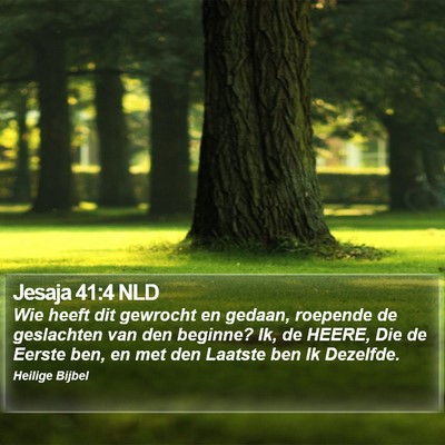 Jesaja 41:4 NLD Bible Verse Image