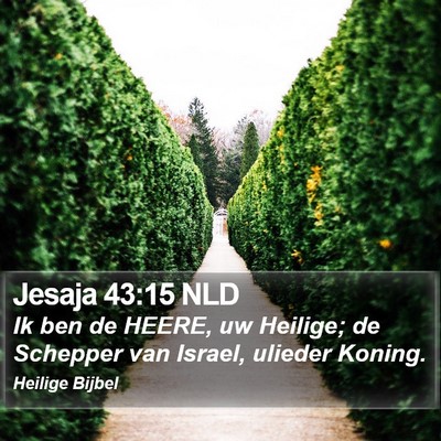 Jesaja 43:15 NLD Bible Verse Image