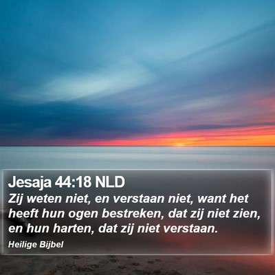 Jesaja 44:18 NLD Bible Verse Image