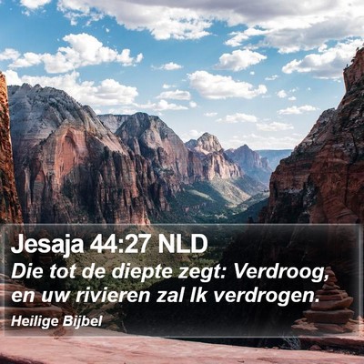 Jesaja 44:27 NLD Bible Verse Image