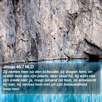 Jesaja 46:7 NLD Bible Verse Image