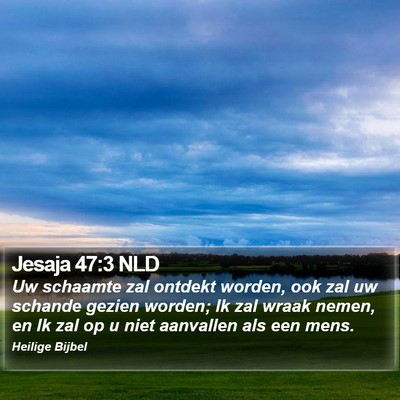 Jesaja 47:3 NLD Bible Verse Image