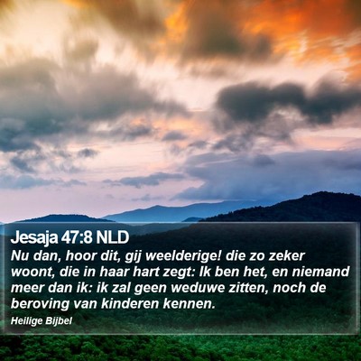 Jesaja 47:8 NLD Bible Verse Image