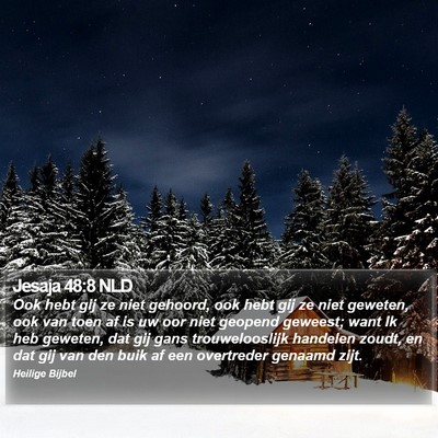 Jesaja 48:8 NLD Bible Verse Image