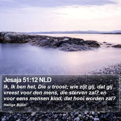 Jesaja 51:12 NLD Bible Verse Image