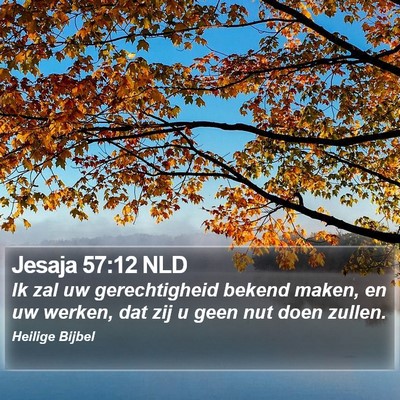 Jesaja 57:12 NLD Bible Verse Image