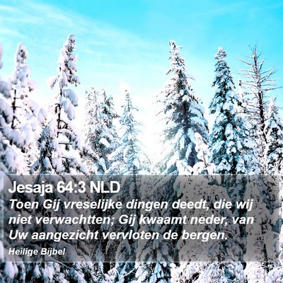 Jesaja 64:3 NLD Bible Verse Image