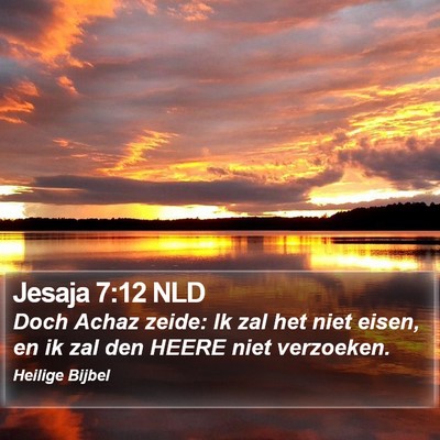 Jesaja 7:12 NLD Bible Verse Image