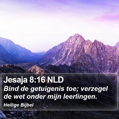 Jesaja 8:16 NLD Bible Verse Image