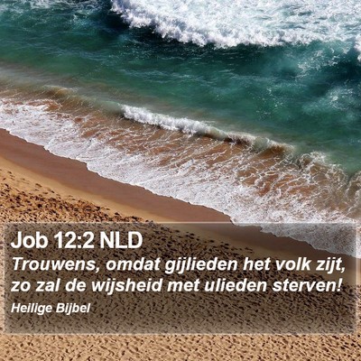 Job 12:2 NLD Bible Verse Image