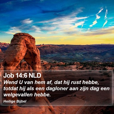 Job 14:6 NLD Bible Verse Image