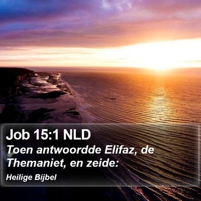Job 15:1 NLD Bible Verse Image