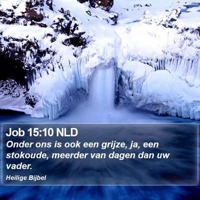 Job 15:10 NLD Bible Verse Image