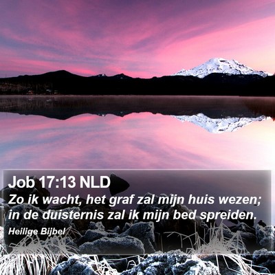 Job 17:13 NLD Bible Verse Image