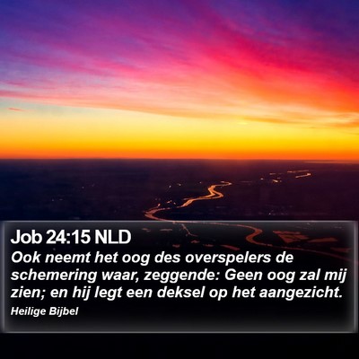 Job 24:15 NLD Bible Verse Image