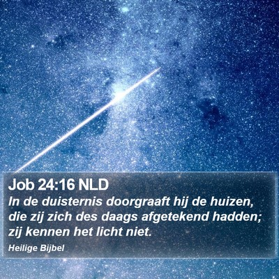 Job 24:16 NLD Bible Verse Image