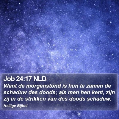 Job 24:17 NLD Bible Verse Image