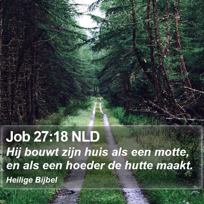 Job 27:18 NLD Bible Verse Image