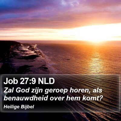 Job 27:9 NLD Bible Verse Image
