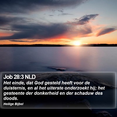 Job 28:3 NLD Bible Verse Image
