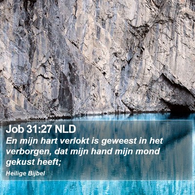 Job 31:27 NLD Bible Verse Image