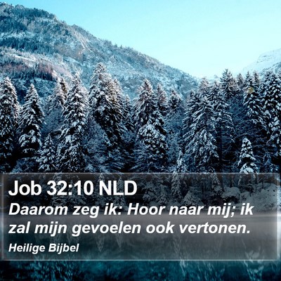 Job 32:10 NLD Bible Verse Image
