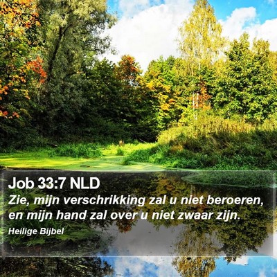 Job 33:7 NLD Bible Verse Image