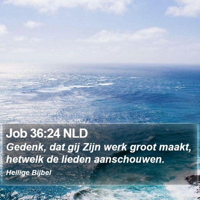 Job 36:24 NLD Bible Verse Image