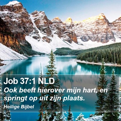 Job 37:1 NLD Bible Verse Image