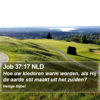 Job 37:17 NLD Bible Verse Image