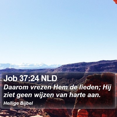 Job 37:24 NLD Bible Verse Image