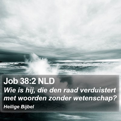 Job 38:2 NLD Bible Verse Image