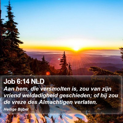 Job 6:14 NLD Bible Verse Image