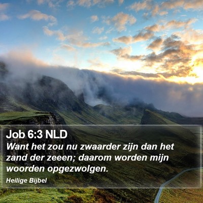 Job 6:3 NLD Bible Verse Image