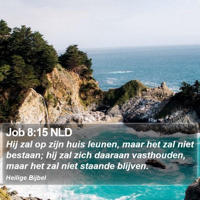 Job 8:15 NLD Bible Verse Image