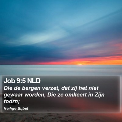 Job 9:5 NLD Bible Verse Image