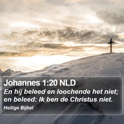 Johannes 1:20 NLD Bible Verse Image