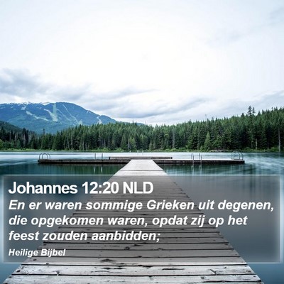 Johannes 12:20 NLD Bible Verse Image