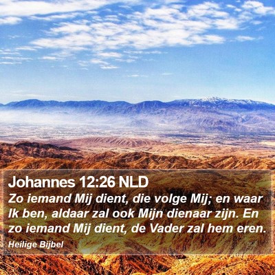 Johannes 12:26 NLD Bible Verse Image