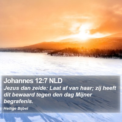 Johannes 12:7 NLD Bible Verse Image