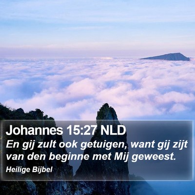 Johannes 15:27 NLD Bible Verse Image