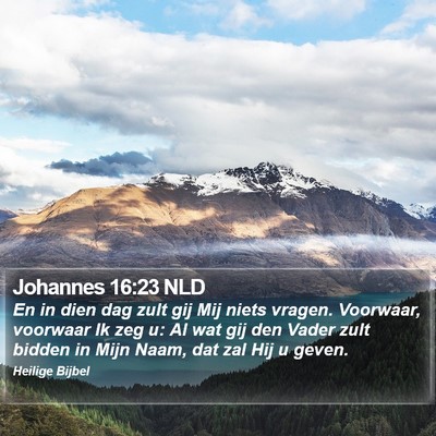 Johannes 16:23 NLD Bible Verse Image