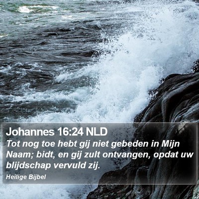 Johannes 16:24 NLD Bible Verse Image