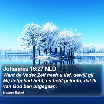 Johannes 16:27 NLD Bible Verse Image