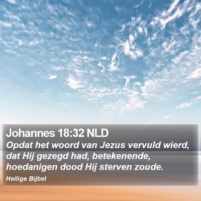 Johannes 18:32 NLD Bible Verse Image