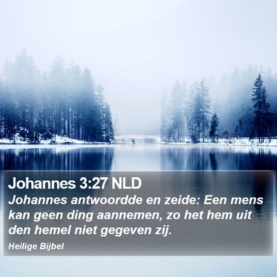 Johannes 3:27 NLD Bible Verse Image