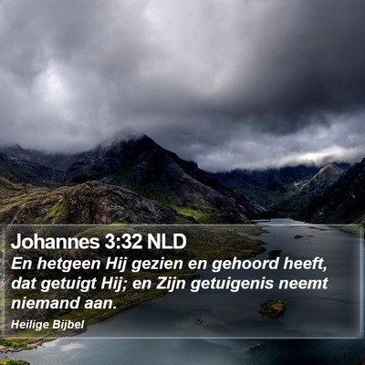 Johannes 3:32 NLD Bible Verse Image