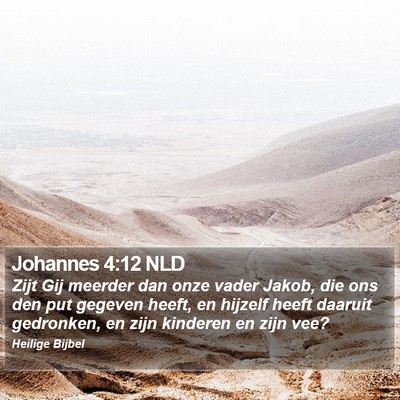 Johannes 4:12 NLD Bible Verse Image