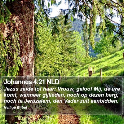 Johannes 4:21 NLD Bible Verse Image