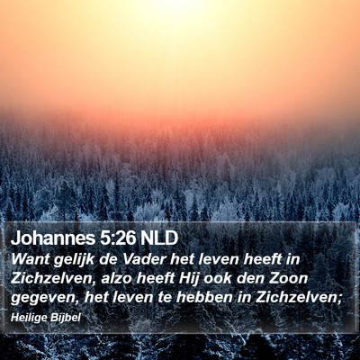 Johannes 5:26 NLD Bible Verse Image